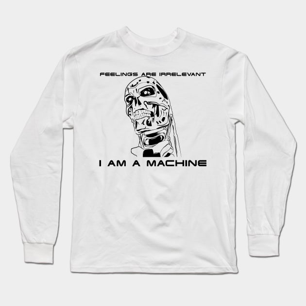 I AM A MACHINE Long Sleeve T-Shirt by equiliser